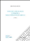 Estetica, filologia e politica nell'Ottocento greco libro di Luciani Cristiano