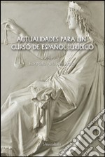 Actualidades para un curso de Español jurídico libro