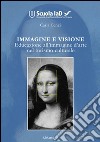 Immagine e visione. Educazione all'immagine d'arte nel turismo culturale libro