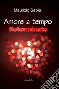 Amore a tempo determinato
