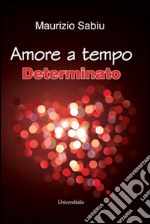 Amore a tempo determinato libro