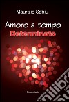 Amore a tempo determinato libro