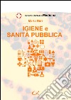 Igiene e sanità pubblica libro di Neri Marta