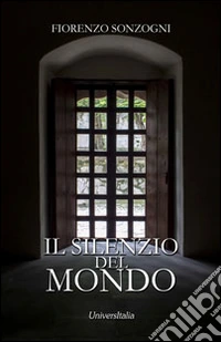 Il silenzio del mondo libro
