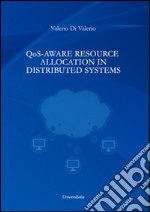 QoS-Aware resource allocation in distributed systems