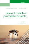 Sistemi di controllo a più ingressi e più uscite. Vol. 1: Strumenti preliminari libro di Grasselli Osvaldo Maria Galeani Sergio