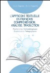 L'approche textuelle en français. Compréhension, analyse, traduction. Recherches méthodologiques exploitations pédagogiques libro