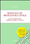 Manuale di procedura civile. Per esami universitari, abilitazione forense e concorsi libro