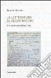 La letteratura al registratore. Il fondo di poesia Pietro Tordi libro