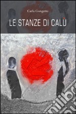 Le stanze di Calù libro