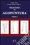 Trattato di medicina tradizionale cinese e agopuntura. Vol. 1 libro