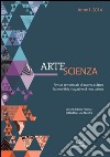 ArteScienza. Ediz. italiana e inglese (2014). Vol. 1 libro