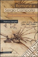 Romanzi di Sergio Campailla. Una poetica postmoderna libro