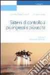 Sistemi di controllo a più ingressi e più uscite. Strumenti preliminari libro