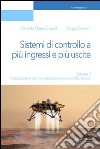 Sistemi di controllo a più ingressi e più uscite. Vol. 3: Stabilizzazione ottima e introduzione al controllo robusto libro