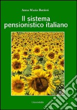 Il sistema pensionistico italiano libro