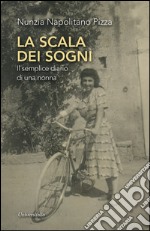 La scala dei sogni. Il semplice diario di una nonna libro