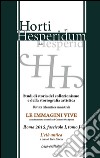 Horti hesperidum, Roma 2015, fascicolo I. Studi di storia del collezionismo e della storiografia artistica. Vol. 1: L'età antica libro