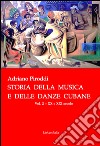 Storia della musica e delle danze cubane. Vol. 2: XX e XXI secolo libro di Piroddi Adriano