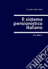 Il sistema pensionistico italiano libro