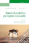 Sistemi di controllo a più ingressi e più uscite. Vol. 2: Regolazione e inseguimento asintotici e disaccoppiamento libro