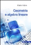 Appunti del corso di geometria e algebra lineare libro