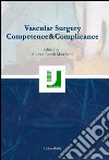 Vascular surgery competence&complicance libro