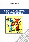 Struttura e funzioni del corpo umano. Testo per insegnanti di danze caraibiche libro di Piroddi Adriano