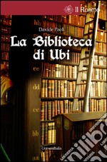 La biblioteca di Ubi libro