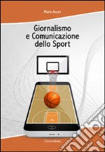 Giornalismo e comunicazione dello sport libro