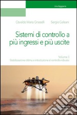 Dispositivi, circuiti e sistemi elettronici. Vol. 3: Stabilizzazione ottima e introduzione al controllo robusto libro