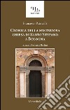 Relazione historica ovvero Chronica della misteriosa chiesa di San Stefano a Bologna libro