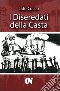 I diseredati della casta