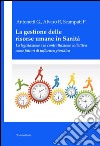 La gestione delle risorse umane in sanità. La legislazione e la contrattazione collettiva come fattori di influenza giuridica libro di Antonetti Giovanni Alvaro Rosaria Scampati Paola