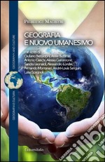 Geografia e nuovo umanesimo libro