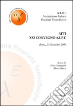 Atti del 21° Convegno A.I.P.T. (Roma, 25 settembre 2015) libro