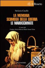 La memoria scomoda della guerra. Le marocchinate