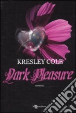 Dark pleasure libro usato