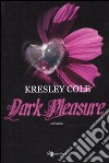 Dark pleasure libro