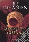 La dodicesima vittima libro di Johansen Iris