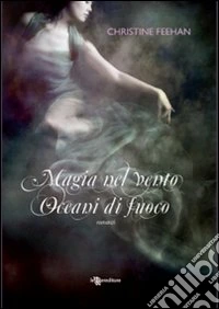 Magia nel vento-Oceani di fuoco