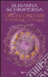 Oroscopo 2011. Le donne e le stelle libro