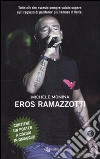 Eros Ramazzotti. Con poster libro