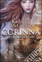 Corinna. La regina dei mari libro