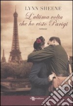 L'ultima volta che ho visto Parigi libro