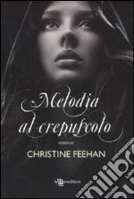 Melodia al crepuscolo