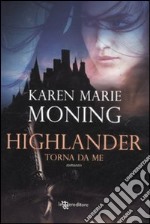 Highlander. Torna da me libro