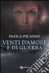 Venti d'amore e di guerra libro