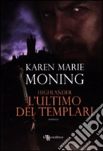 Highlander. L'ultimo dei templari libro