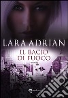 Il bacio di fuoco libro